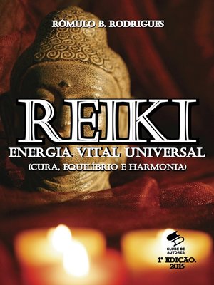 cover image of Reiki--Energia Vital Universal (Cura, Equilíbrio e Harmonia)